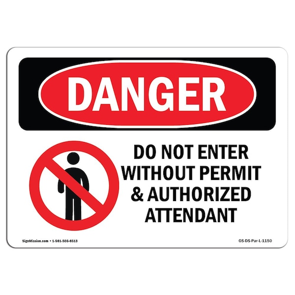 Signmission OSHA Danger Sign, 3.5" Height, 5" Width, Do Not Enter Without Permit And Attendant, Landscape OS-DS-D-35-L-1150 - main
